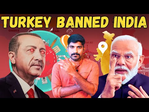 Turkey Banned India But What is Reality | இந்தியா துருக்கி மோதலா | TP