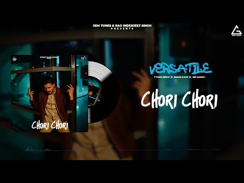 Chori Chori : Tyson Sidhu Ft. Simar Kaur | Punjabi Song