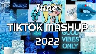 TikTok Mashup June 2022 💙💙(Not Clean)💙💙