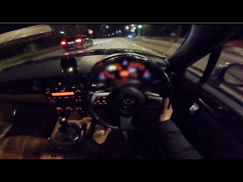 MAZDA MX5 POV NIGHT DRIVE!