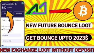 New Future Bounce Loot With Instant Payment || New Exchange Loot | Ascendex New offer #loot #binance