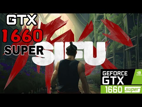 Sifu on GTX 1660 SUPER | 1080p | All Setings