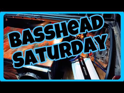 Basshead Saturday pt4