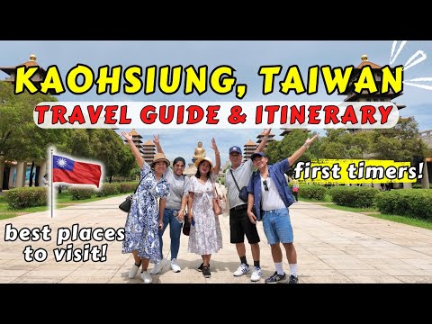 TAIWAN 2024: Exploring KAOHSIUNG's Best Attractions & Tourist Spots 🇹🇼 with travel tips and guide ✨