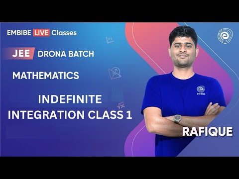 Indefinite Integration Class 1 | Mathematics | JEE Main & Advanced I Rafique Sir