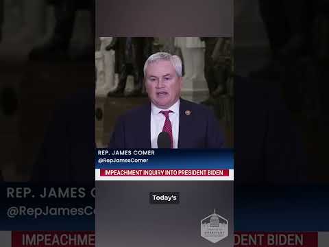 Chairman Comer Applauds Passage of Impeachment Inquiry Resolution