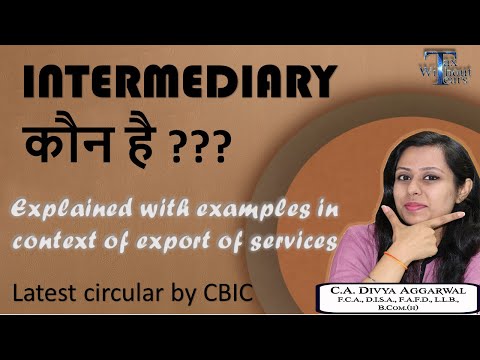 New Circular in GST with major clarifications expalined with examples| Meaning of Intermediary