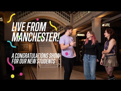 Welcome to Manchester Live show | Live from Manchester | New students of 2024