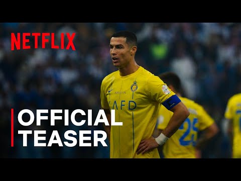 Saudi Pro League: Kickoff | Official Teaser | Netflix