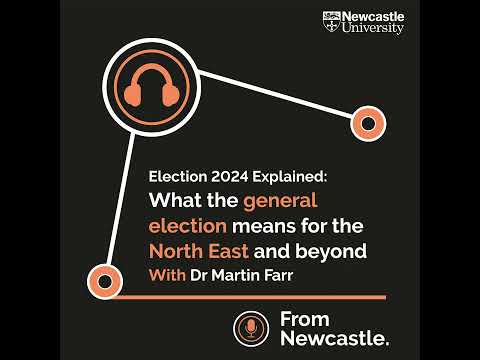 Election 2024 Explained: What the general election means for the North East and beyond