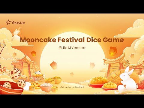 Happy Mid-Autumn Festival - Mooncake Festival Dice Game 2024 | Life At Yeastar