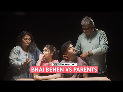 FilterCopy | Bhai Behen VS Parents | Ft. Aditya Pandey, Afrah Sayed