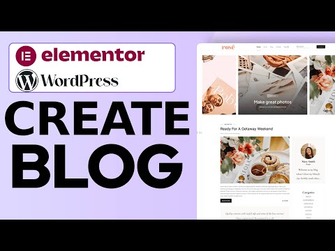 How to Create a Blog Page in WordPress Using Elementor (2024) | Step-by-Step Tutorial for Beginners