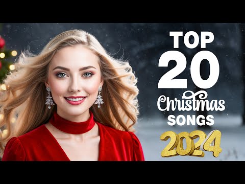 🎄 Top 20 Christmas Songs 2024 | Special Holiday Music Collection ✨