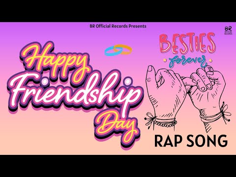 Happy Friendship Day Rap Song  | Friendship Song | Shekhar Raniwal | BR Official Records