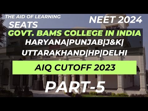 Govt Bams college|Haryana|Punjab|J&K|H.P|Uttarakhand|Delhi|AIQ Cutoff2023|Neet2024