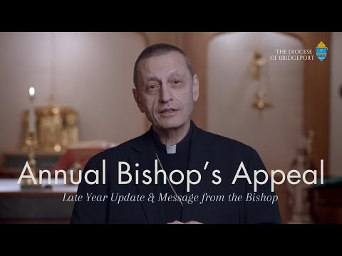 Bishop's Appeal 2024 - Late Year Update & Message from Bishop Caggiano