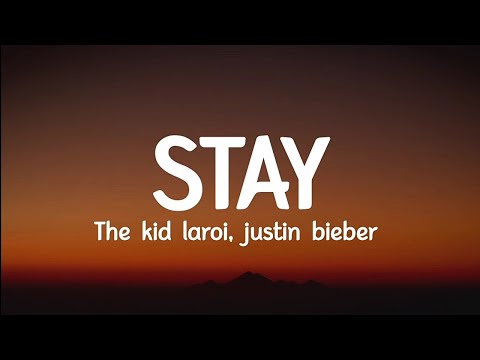 The kid laroi - Stay (lyrics) justin bieber