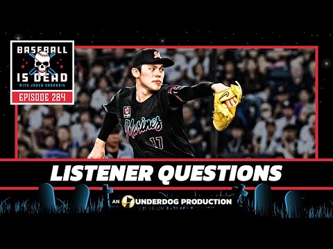 MLB Offseason Questions || Baseball Is Dead Episode 284