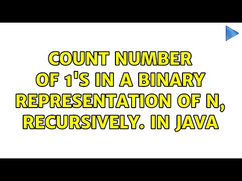 Count Number of 1's in A Binary Representation of N, RECURSIVELY. in JAVA (3 Solutions!!)