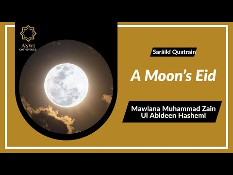 A Moon’s Eid | Mawlana Muhammad Zain Ul Abideen Hashemi