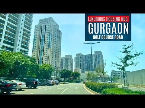 Gurgaon – Golf Course Road – The Luxurious Residential Hub of Gurgaon | DLF Camellias to DLF CREST