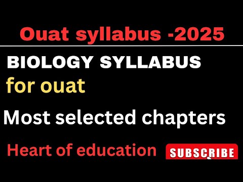 OUAT-2025 BIOLOGY MOST IMPORTANT CHAPTERS ❤️ INFORMATIVE VIDEO TO ALL THE OUAT ASPIRANTS ❤️