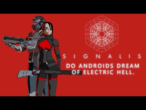 Signalis Analysis. Do Androids Dream Of Electric Hell