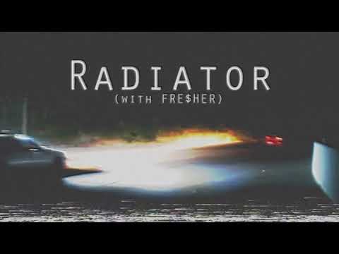 FRE$HER x KSLV - Radiator