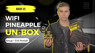 UnBoxing the WiFi Pineapple Mark VII (Setup + First Payload)