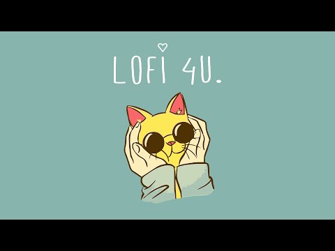 calm your mind ~ lofi hip hop songs (...4 u)