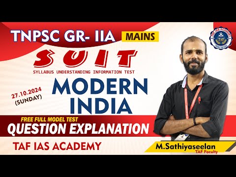 TNPSC GR - II(A) MAINS | SUIT FREE FULL MODEL TEST | MODERN INDIA QUESTION EXPLANATION | TAF