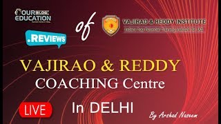 VAJIRAO & REDDY INSTITUTE DELHI REVIEWS||BEST UPSC,IAS COACHING IN Old Rajinder Nagar,DELHI