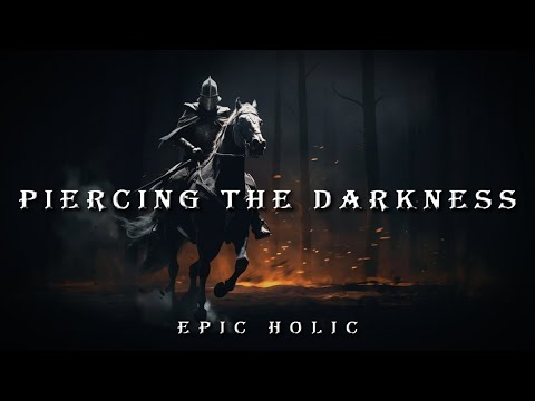 Piercing the Darkness | Dramatic And Tense Cinematic Orchestra | Dark Epic Music