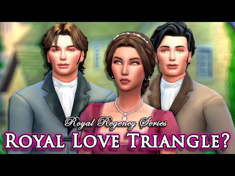 ROYAL LOVE TRIANGLE | The Sims 4: Bridgerton-Inspired Royal Regency Series | Part 4