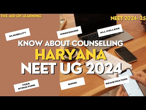 HARYANA NEET UG COUNSELLING IN DETAIL 2024|NEET 2024-25|THE AID OF LEARNING