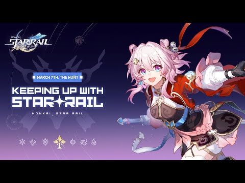 Keeping Up With Star Rail — March 7th (The Hunt): The Astral Express' Best Sword | Honkai: Star Rail