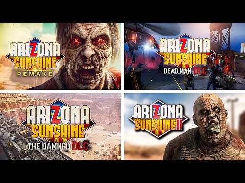 Arizona Sunshine Remake | Dead Man DLC | The Damned DLC | Arizona Sunshine 2 | No Commentary