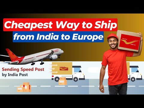 Cheapest Way to Ship from India to Europe | Save Big with India Post's International Courier Service