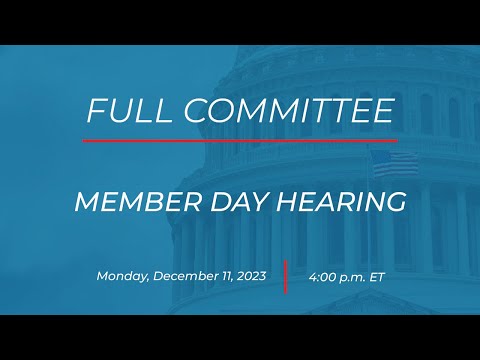 Full Committee Member Day Hearing