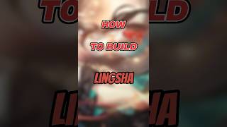 Lingsha Build! #buildguides #howtobuild #hsrguide #honkaistarrailguide #lingsha #lingshabuild