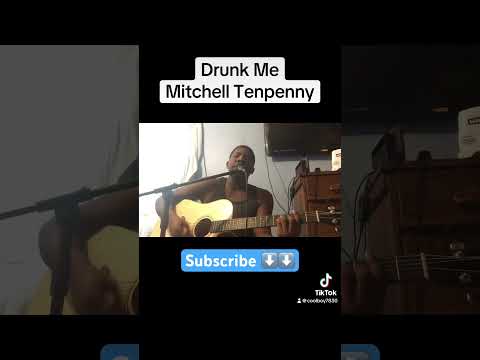 Drunk Me - #mitchelltenpenny #acousticcover #youtubeshorts