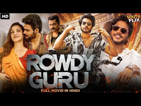 Rowdy Guru Superhit Hindi Dubbed Full Romantic Movie | Sundeep Kishan, Neha Shetty | South Movie