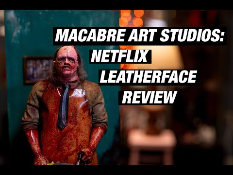 Netflix Texas Chainsaw Massacre: 1/6 Leatherface Review