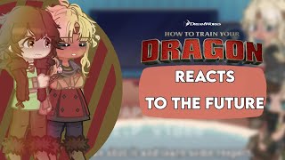 How to train your dragon reactions to the future // GCRV