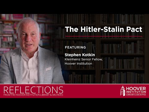 Stephen Kotkin On The Hitler-Stalin Pact | Reflections