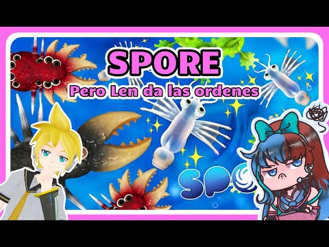 Spore pero... LEN TOMA LAS DECISIONES【Aitzu Arashi】