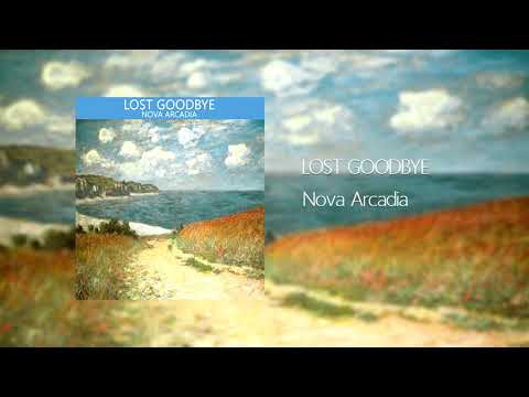 Nova Arcadia - Lost Goodbye [Contemporary Classical, Ambient Instrumental]