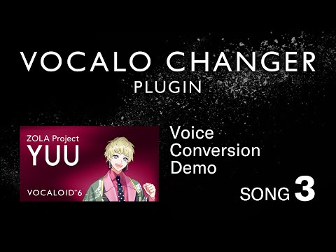 VOCALO CHANGER PLUGIN - ZOLA Project YUU - DEMO SONG 03