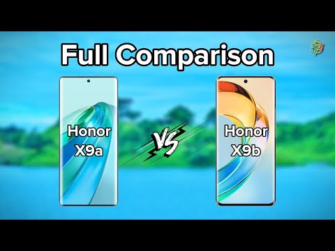 Honor X9a Vs X9b | Full Comparison